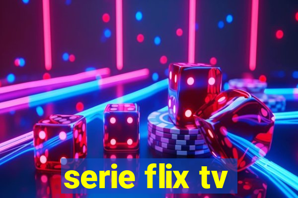 serie flix tv
